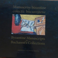 CARTE - ALBUM- MANUSCRISE BIZANTINE IN COLECTII BUCURESTENE