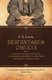 Cumpara ieftin Desfiintarea Omului, C.S. Lewis - Editura Humanitas