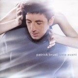 Juste Avant | Patrick Bruel, BMG