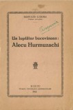 C9671N Un luptător bucovinean: Alecu Hurmuzachi de Romulus C&acirc;ndea, 1941, Sibiu, cu ex-libris olograf Alexe Procopovici
