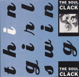Vinil The Soul Clack &lrm;&ndash; Thin Girl Swing (VG+), Rock