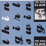 Vinil The Soul Clack &lrm;&ndash; Thin Girl Swing (VG+)