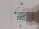 O istorie morala a politicilor Valentin Lazea