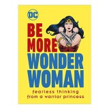 Be More Wonder Woman