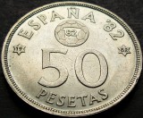 Moneda Comemorativa 50 PESETAS - SPANIA, anul 1982 *cod 113 B - EXCELENTA!