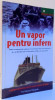 UN VAPOR PENTRU INFERN de GILBERT SINOUE , 2005