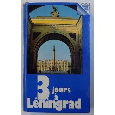 TROIS JOURS A LENINGRAD - GUIDE par P. KANN , 1982