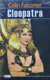 Carte Cleopatra de Colin Falconer, editura Dexon, 2015, 460 pagini, coperta brosata