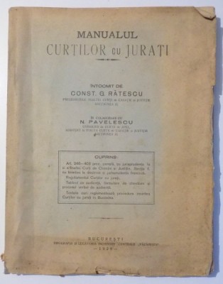 MANUALUL CURTILOR CU JURATI de CONST. G. RATESCU , N. PAVELESCU , 1929 foto