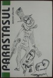 MIRCEA SAUCAN - PARASTASUL (editia princeps, ARA - 1994) [dedicatie / autograf]