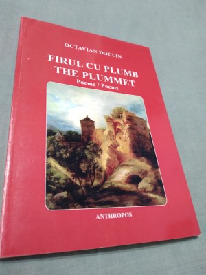 FIRUL CU PLUMB-OCTAVIAN DOCLI 2011 /NOUA/AUTOGRAF AUTOR foto