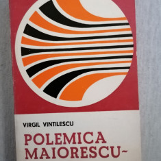 Polemica Maiorescu- Gherea- Virgil Vintilescu
