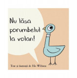 Nu lăsa porumbelul la volan! - HC - Hardcover - Mo Willems - Vlad și Cartea cu Genius