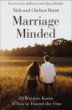 Marriage Minded: Ten Ways to Know If You&#039;ve Found the One