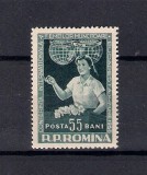 ROMANIA 1956 - CONFERINTA INTERNATIONALA A FEMEILOR - BUDAPESTA, MNH - LP 409, Nestampilat