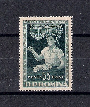 ROMANIA 1956 - CONFERINTA INTERNATIONALA A FEMEILOR - BUDAPESTA, MNH - LP 409