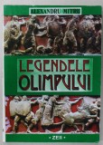 LEGENDELE OLIMPULUI , VOLUMUL I de ALEXANDRU MITRU , 1998