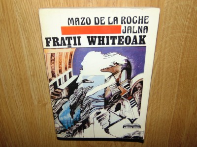 MAZO DE LA ROCHE -JALNA VOL.2 -FRATII WHITEOAK foto