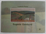 EUGENIA GAMBURD de LUDMILA TOMA , 2007