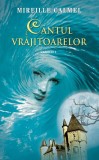 Cumpara ieftin C&acirc;ntul vrăjitoarelor (Vol. I) - Hardcover - Mireille Calmel - RAO