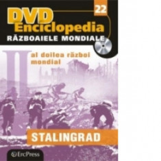 DVD Enciclopedia Razboaiele Mondiale (nr. 22). Al doilea razboi mondial - Stalingrad