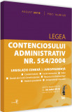 Legea contenciosului administrativ nr. 554/2004 - legislatie conexa si jurisprudenta | Iuliana Riciu, Univers Juridic