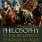 Philosophy in the Hellenistic and Roman Worlds: A History of Philosophy Without Any Gaps, Volume 2