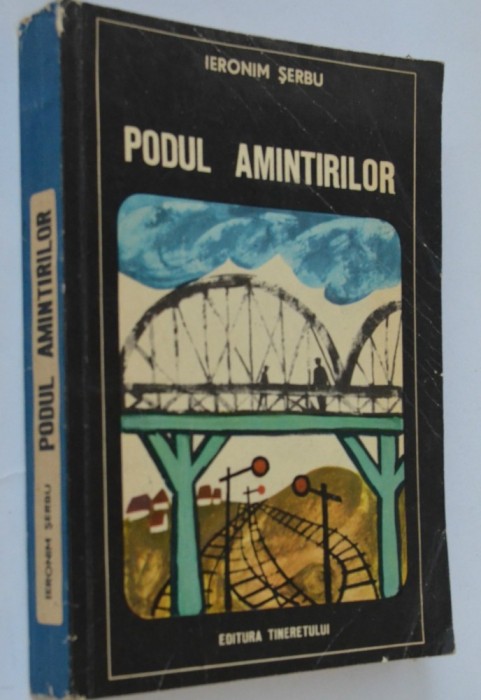 Podul Amintirilor - Ieronim Serbu