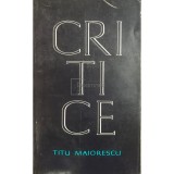 Titu Maiorescu - Critice (Editia: 1966)