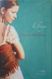 La Fraga - Daniele Sallenave, RAO 2005, Roman, Editie Cartonata (Hardcover), 282 pagini