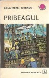 Pribeagul - Lola Stere Chiracu