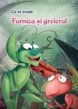Ce ne &icirc;nvață Furnica și greierul - Paperback brosat - For You