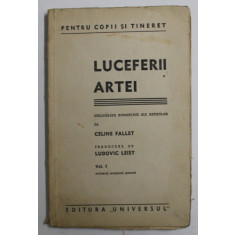 LUCEFERII ARTEI, BIBLIOGRAFII ROMANTATE ALE ARTISTILOR, VOL. I, NR. 2 de CELINE FALLET