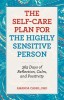 The Self-Care Plan for the Highly Sensitive Person: 365 Days of Reflection, Calm, and Positivity