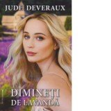 Dimineti de lavanda - Jude Deveraux