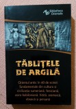 Tablitele de argila. Editura Herald, 2021 - Constantin Daniel