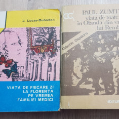 Viața de fiecare zi la Florența pe vremea Familiei Medici / în Olanda -Rembrandt