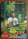 Bucate vinuri si obiceiuri romanesti - Radu Anton Roman