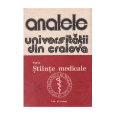 Analele Universitatii din Craiova, Seria Stiinte Medicale, Vol. IX-1984