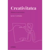 Volumul 45. Descopera Psihologia. Creativitatea. Sfidarea incertitudinii - Javier Corbalan