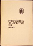 INTREPRINDEREA DE ANTIBIOTICE IASI 1955-1975-COLECTIV-336150