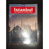 ISTANBUL THE CRADLE OF CIVILIZATIONS