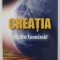 CREATIA , VOLUMUL AL DOILEA AL TRILOGIEI &#039; SA FIE LUMINA ! &#039; de FLORENTINA MATEESCU , 2019