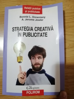 Strategia creativa in publicitate - Bonnie L. Drewniany, A. Jerome Jewler: 2009 foto