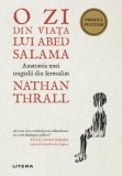 O zi din viata lui Abed Salama. Anatomia unei tragedii din Ierusalim - Editura Litera