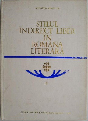 Stilul indirect liber in romana literara &amp;ndash; Mihaela Mancas foto
