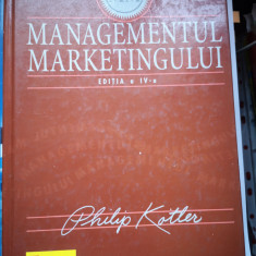 Managementul Marketingului - Philip Kotler, Teora, 2005, 1004 p