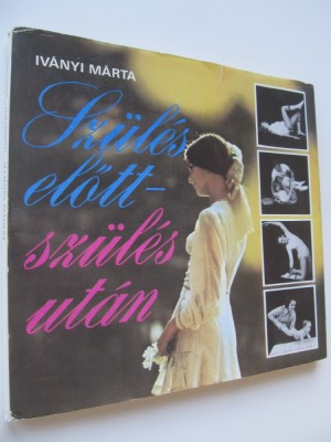 Szules elott - szules utan - Ivanyi Marta foto