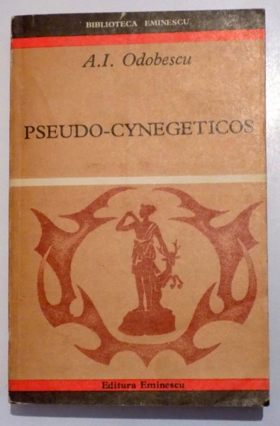 PSEUDO - CYNEGETICOS de A.I. ODOBESCU , 1972