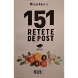 Mihai Basoiu - 151 retete de post (Editia: 2018)